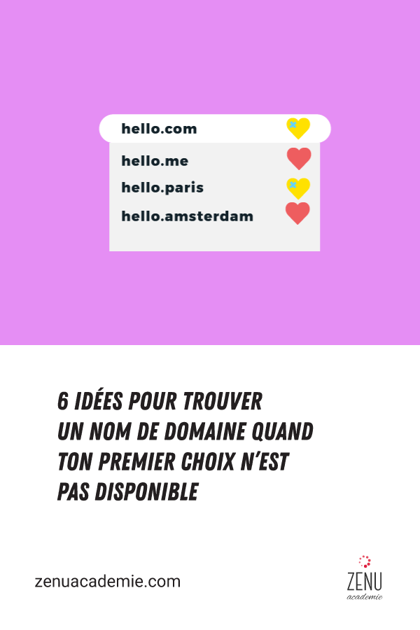Comment trouver un nom de domaine quand son premier choix n'est pas disponible
