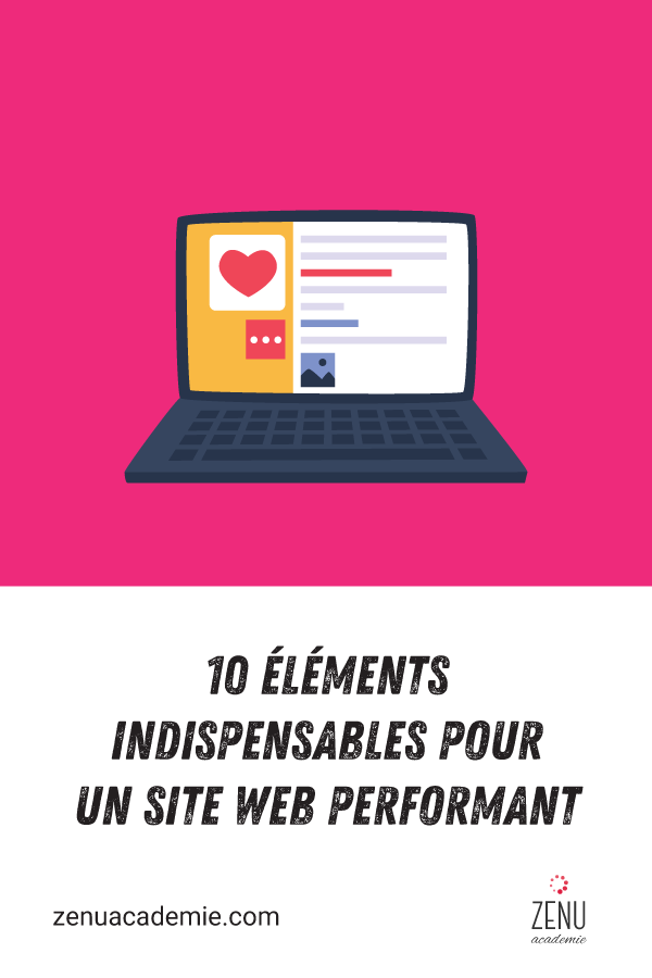 10 éléments indispensables d'un site internet performant