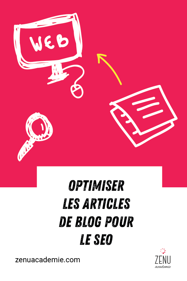Comment optimiser un article de blog pour un meilleur référencement organique