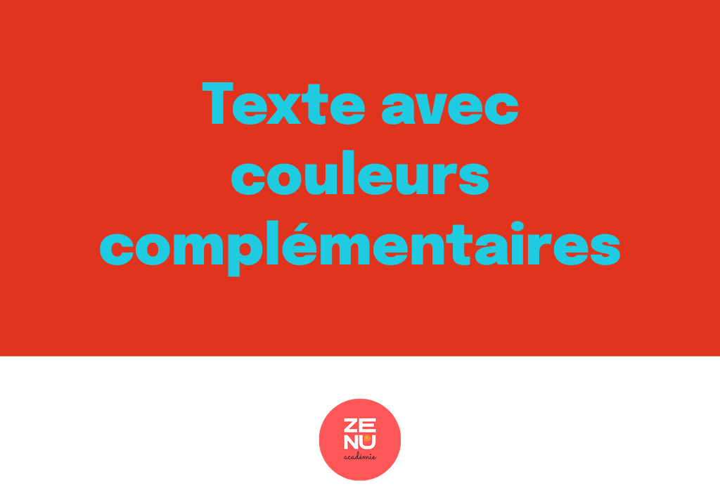 Deuxième exemple de lisibilité avec deux exemples de couleurs complémentaires.