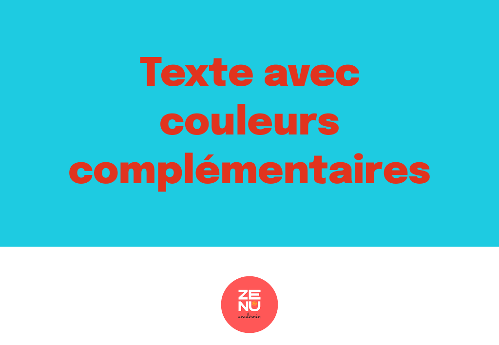 Lisibilité avec deux exemples de couleurs complémentaires.